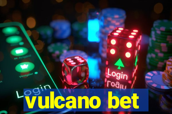 vulcano bet